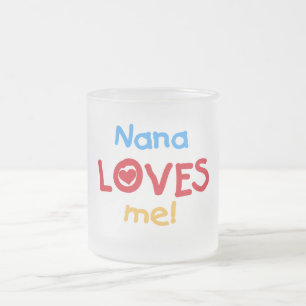 Nana Loves Me T-shirts en geschenken Matglas Koffiemok