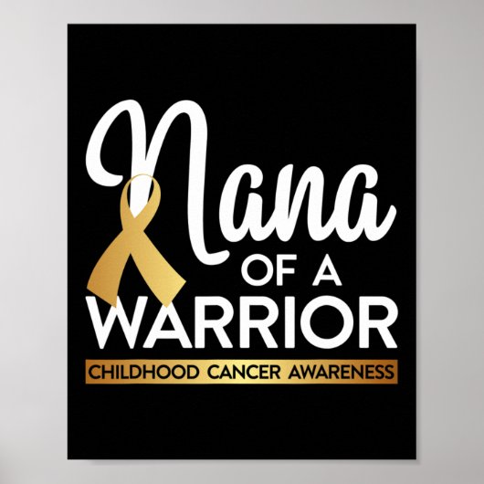 Nana of a Warrior Child Cancer Gold Ribbon Poster (Voorkant)