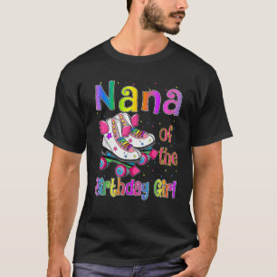 Nana of Birthday Girls Rolling Schaats Birthday fa T-shirt