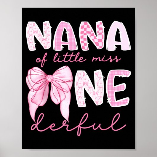Nana Of Little Miss Onederful First Birthday Girl  Poster (Voorkant)