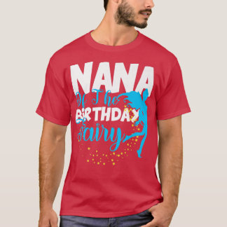 Nana of The Birthday Fairy Fantasy Birthday Squad T-shirt