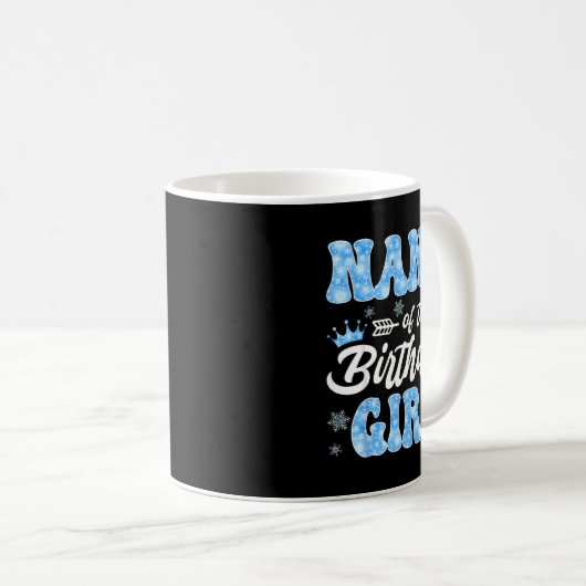 Nana Of The Birthday Girl Snowflakes Winter Christ Koffiemok (Voorkant rechts)