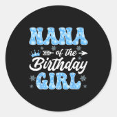 Nana Of The Birthday Girl Snowflakes Winter Christ Ronde Sticker (Voorkant)