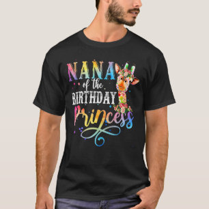 Nana of the Birthday Princess Giraffe Birthday Gir T-shirt