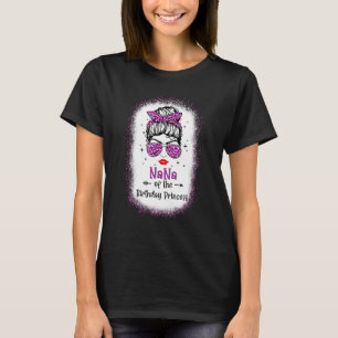 Nana of the Birthday Princess Leopard Messy Bun Wo T-shirt