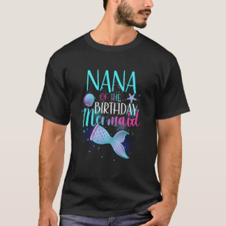 Nana Of The Mermaid Family T-shirt