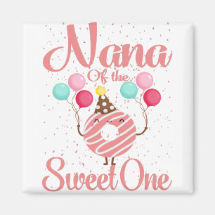 Nana of the Sweet One Family Matching 1st Birthday Magneet