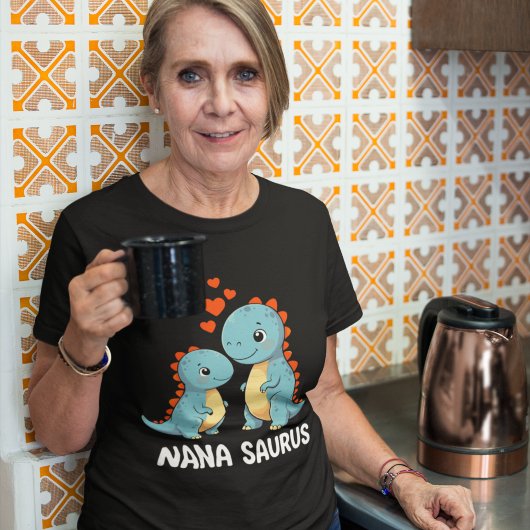 Nana Saurus Fun Gift for Grandma T-shirt