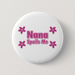 Nana Spoils me Ronde Button 5,7 Cm