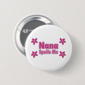 Nana Spoils me Ronde Button 5,7 Cm (Voorkant /achterkant)