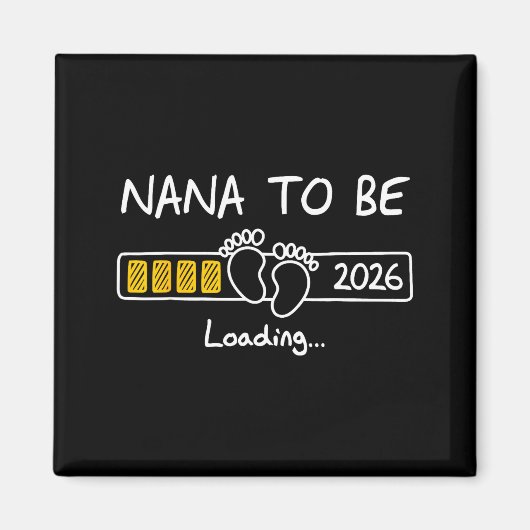 Nana To Be 2026 Loading Nana Est 2026 Magneet (Voorkant)