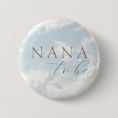 Nana to be Heaven stuurde Baby shower Button (Voorkant)