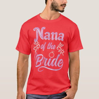 Nana van de bruid bruiloft bruidsfeest bijpassende t-shirt