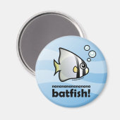 nananananana Batfish. Magneet (Voorkant / Achterkant)