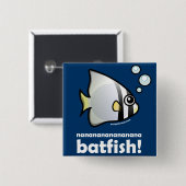 nananananananana Batfish! Vierkante Button 5,1 Cm (Voorkant /achterkant)