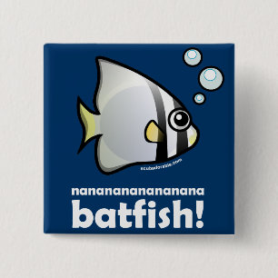 nananananananana Batfish! Vierkante Button 5,1 Cm