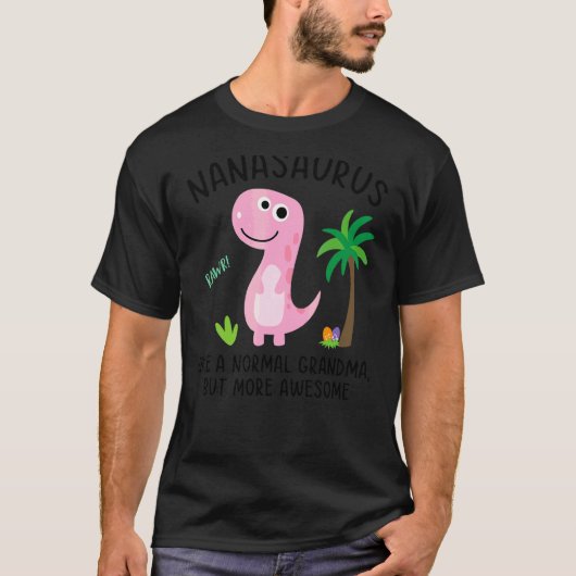 Nanasaurus als een normale grootmoeder, maar Gewel T-shirt (Voorkant)