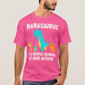 Nanasaurus als een normale grootmoeder, maar Gewel T-shirt (Voorkant)