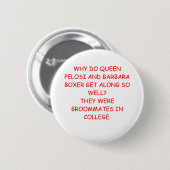 nancy pelosi barbara boxer grap ronde button 5,7 cm (Voorkant /achterkant)
