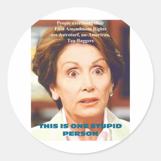 NANCY PELOSI- ÉÉN STUPID-PERSOON RONDE STICKER (Voorkant)
