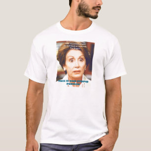 NANCY PELOSI- ÉÉN STUPID-PERSOON T-SHIRT