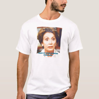 NANCY PELOSI- ÉÉN STUPID-PERSOON T-SHIRT