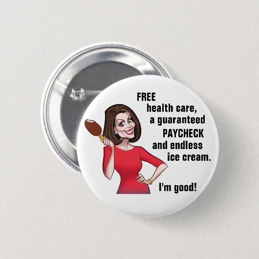 Nancy Pelosi is goed Ronde Button 5,7 Cm (Voorkant /achterkant)