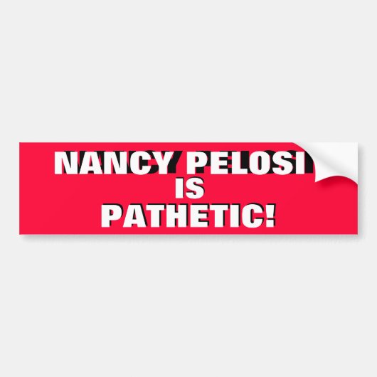 NANCY PELOSI IS PATHETISCH!    HET IS DE WAARHEID! BUMPERSTICKER (Voorkant)