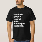 Nandor, Nadja, Laszlo, Colin, maar niet jij Guille T-shirt (Voorkant)