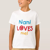 Nani Loves Me T-shirts en geschenken (Voorkant)