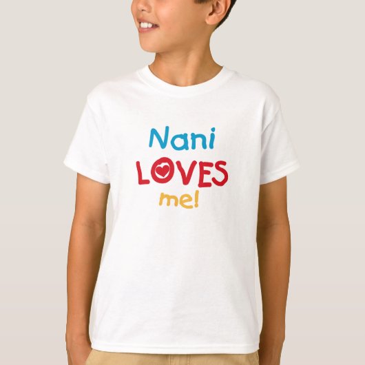 Nani Loves Me T-shirts en geschenken (Voorkant)