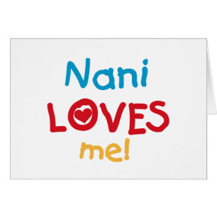 Nani Loves Me T-shirts en geschenken