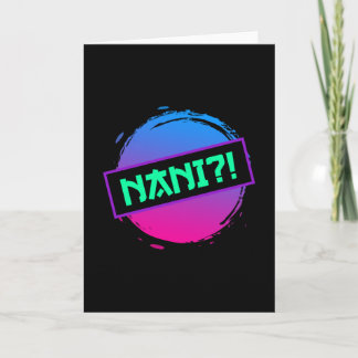 Nani!? Nani Anime Memes Kaart