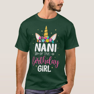 Nani of the Birthday Girl Funny Unicorn Birthday T-shirt