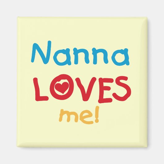 Nanna Loves Me T-shirts en geschenken Magneet (Voorkant)