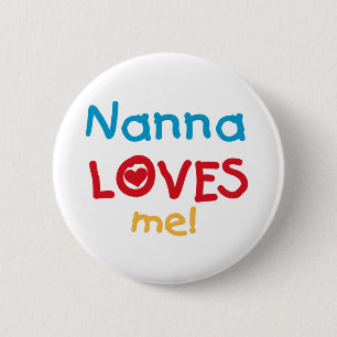 Nanna Loves Me T-shirts en geschenken Ronde Button 5,7 Cm