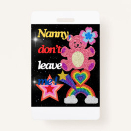 Nanny, laat me niet ! badge
