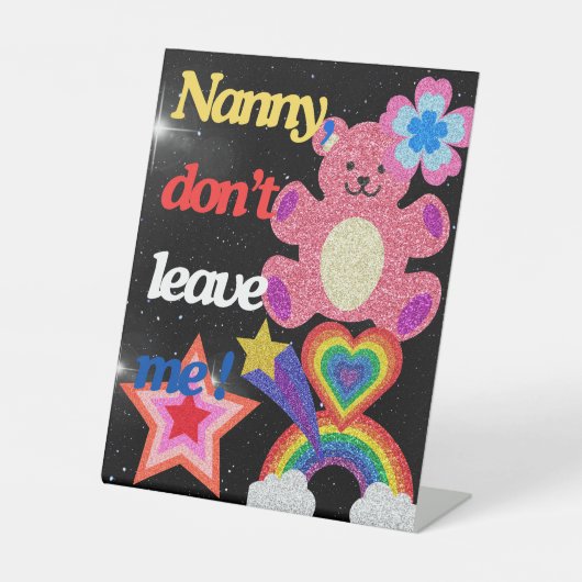 Nanny, laat me niet ! reclamebord met voetstuk (Voorkant)