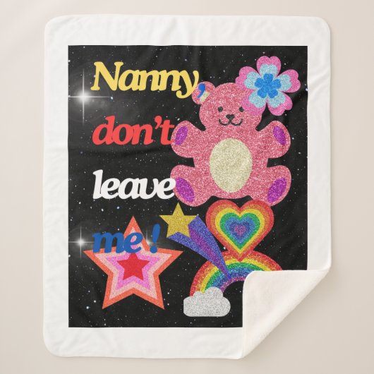 Nanny, laat me niet ! sherpa deken (Voorkant)