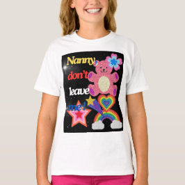 Nanny, laat me niet ! t-shirt