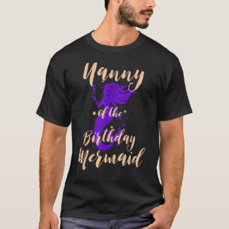 Nanny Mermaid Daughter Bday Girl B T-shirt