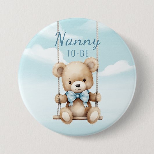 Nanny To Be Teddybeer Schommel Ronde Button 7,6 Cm (Voorkant)