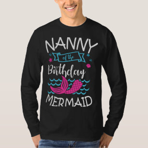 Nanny van de verjaardag Zeemeermin Party Dag Celeb T-shirt