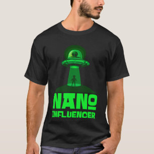 Nano Influencers Sociale Media Pun Buitenaardse Ru T-shirt
