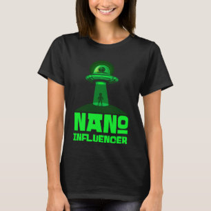 Nano Influencers Sociale Media Pun Buitenaardse Ru T-shirt