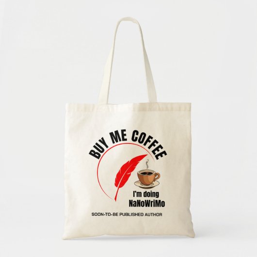 NaNoWriMo KOOP ME KOFFIE Auteur Tote Bag (Voorkant)