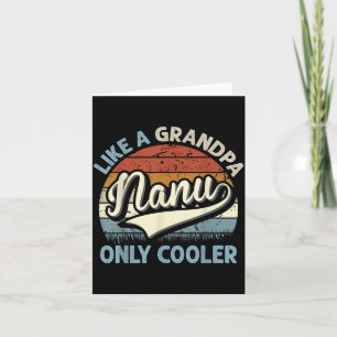 Nanu als een opa, alleen cooler Vaderdag Retro Kaart