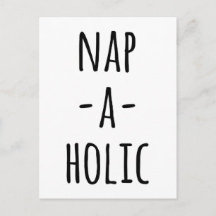 Nap-A-Holic Funny Quote Briefkaart
