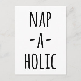 Nap-A-Holic Funny Quote Briefkaart