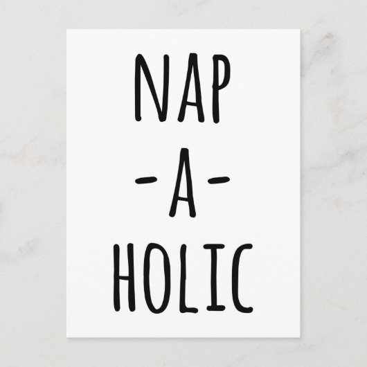 Nap-A-Holic Funny Quote Briefkaart (Voorkant)